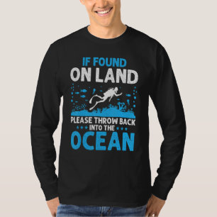 T-shirt Si trouvé sur terre, s'il vous plaît Plongeur en