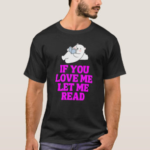 T-shirt Si Tu Aimes Laisse-Moi Lire