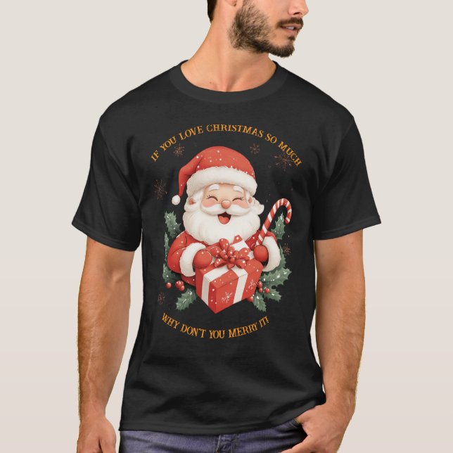T-shirt Si tu aimes Noël (Devant)