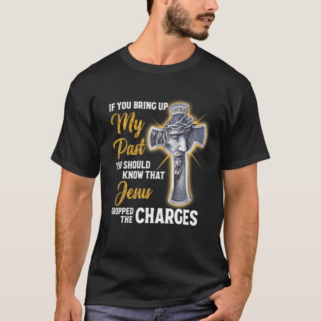 T-shirt Si Tu Apprends Mon Passé, Tu Devrais Connaître Le  (Devant)