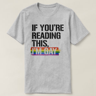 T-shirt Si tu lis ça, je suis gay