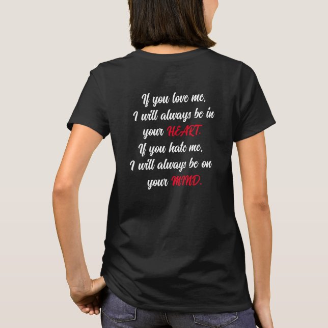 T-shirt Si tu m'aimes... Si tu me détestes... (Dos)