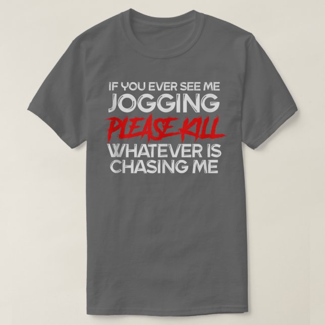 T-shirt Si Tu Me Vois Jogging Funny Anti Eercise Funn (Design devant)