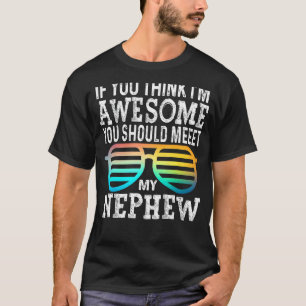 T-shirt Si tu penses que je suis génial, rencontre mes lun