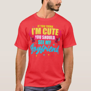 T-shirt Si tu penses que je suis mignonne, tu devrais voir