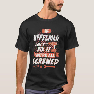 T-shirt Si UFFELMAN ne parvient pas à le réparer, nous som