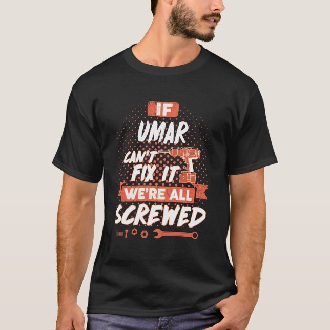 T-shirt Si UMAR ne parvient pas à le réparer, nous sommes  (Devant)