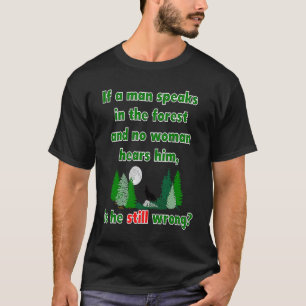 T-shirt Si Un Homme Parle Dans La Forêt Whimsical