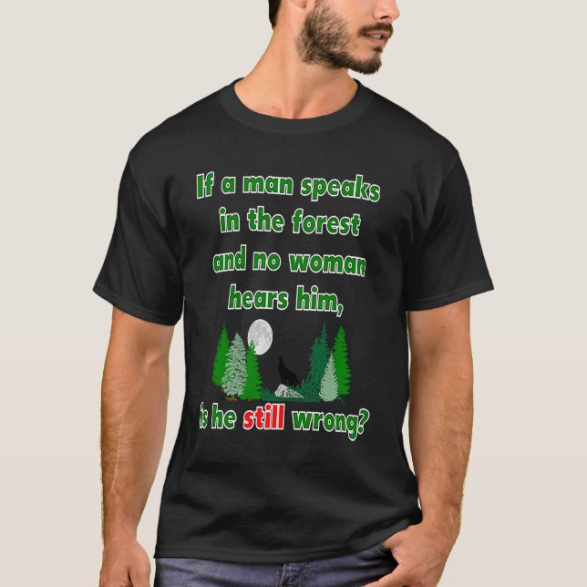 T-shirt Si Un Homme Parle Dans La Forêt Whimsical (Devant)