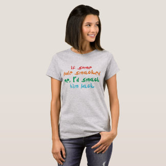 T-shirt Si un mec me frappait, je le racontais