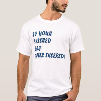 T-SHIRT SI VOTRE SKEERED