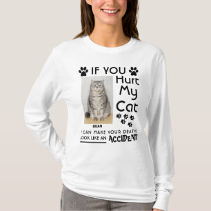 T-shirt Si Vous Avez Blessé Mon Chat, Je Peux Faire Vos Pâ