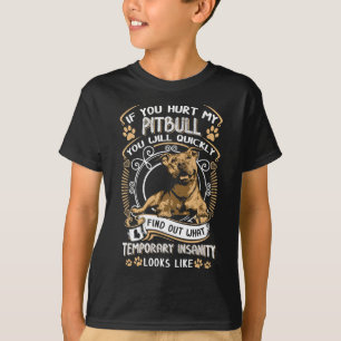 T-shirt Si Vous Avez Blessé Mon Pitbull, Vous Serez Rapide