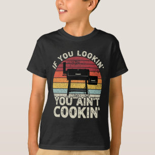T-shirt Si vous cherchez vous n'êtes pas Cookin' Bbq Smoke