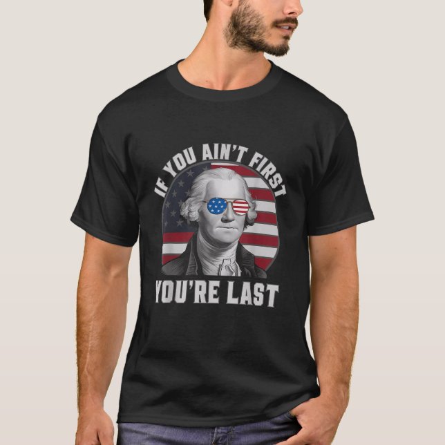 T-shirt Si vous êtes Dernier George Washington 4 (Devant)