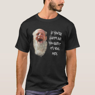 T-SHIRT SI VOUS ÊTES HEUREUX ET QUE VOUS LE CONNAISSEZ, CE
