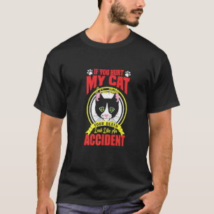 T-shirt Si vous faites du mal à mon chat