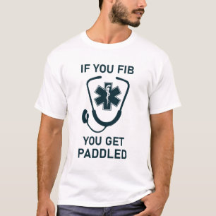 T-shirt Si vous fib vous avez paddle EMT Urgences médical