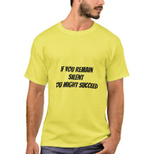 T-shirt  si vous gardez le silence - vous pourriez