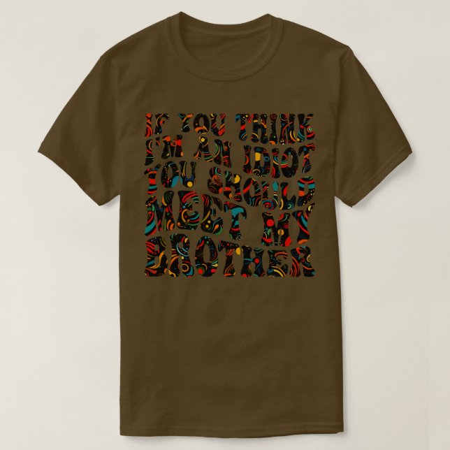 T-shirt si vous le pensez, vous devriez rencontrer mon frè (Design devant)