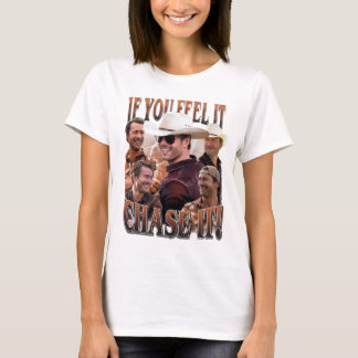 T-shirt Si vous le sentez pourchasser Glen Powell Shirt