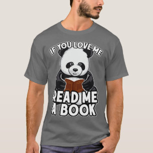 T-shirt Si Vous M'Aimez Lisez-Moi Un Livre Cute Panda Bear