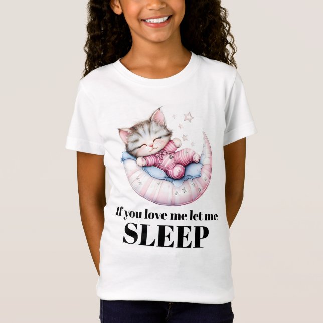 T-Shirt Si vous m'aimez Sleeping Kitty (Devant)