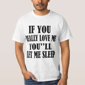 T-SHIRT SI VOUS M'AIMEZ VRAIMENT VOUS '' LL M'A LAISSÉ