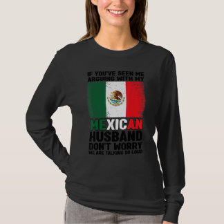 T-shirt si vous m'avez vu argumenter mari mexicain Mexique