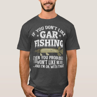 T-shirt Si Vous N'Aimez Pas Gar Fishing Alors Vous Avez Pr