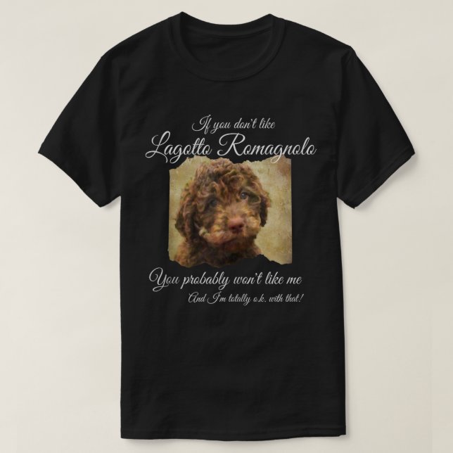 T-shirt Si vous n'aimez pas Lagotto Romagnolo Chien Maman  (Design devant)