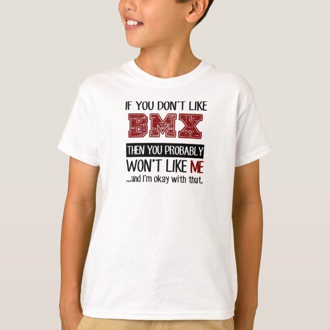 T-shirt Si vous n'aimez pas le cool de BMX (Devant)