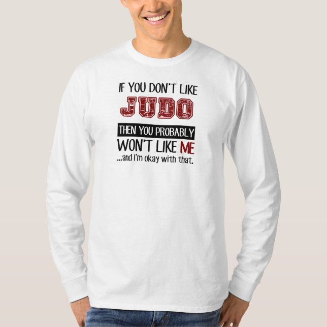 T-shirt Si vous n'aimez pas le cool de judo (Devant)