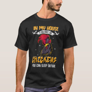 T-shirt Si vous n'aimez pas les poules vous pouvez dormir 