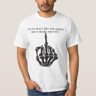 T-shirt Si vous n'aimez pas mes pommes, ne secouez pas mon