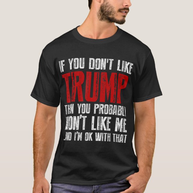 T-shirt Si vous n'aimez pas Trump (Devant)