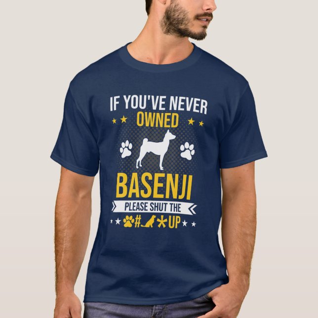 T-shirt Si vous n'avez jamais possédé Basenji ferme l'Amou (Devant)