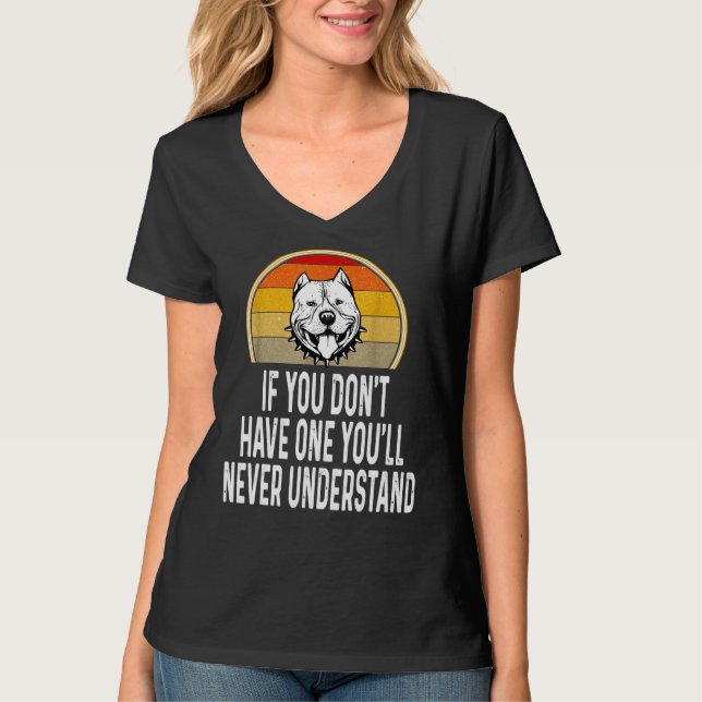 T-shirt Si Vous N'Avez Pas Un Pitbull Drôle (Devant)