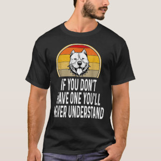 T-shirt Si Vous N'Avez Pas Un Pitbull Drôle