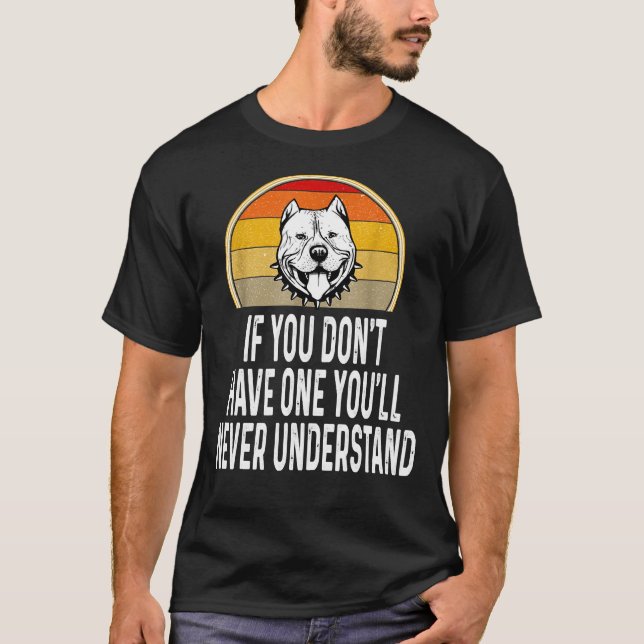 T-shirt Si Vous N'Avez Pas Un Pitbull Drôle (Devant)