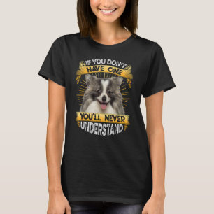 T-shirt Si vous n'avez pas un Spitz allemand drôle