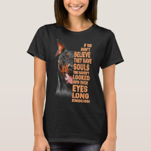 T-shirt Si Vous Ne Croyez Pas Qu'Ils Ont Des Âmes Doberman