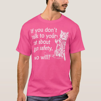 T-shirt Si Vous Ne Parlez Pas À Votre Chat De La Sécurité