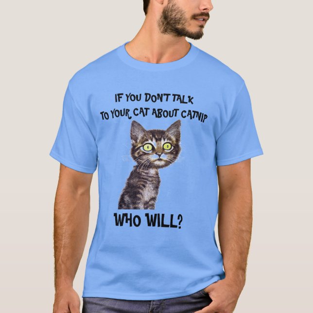 T-SHIRT SI VOUS NE PARLEZ PAS DE CATNIP À VOTRE CHAT... (Devant)