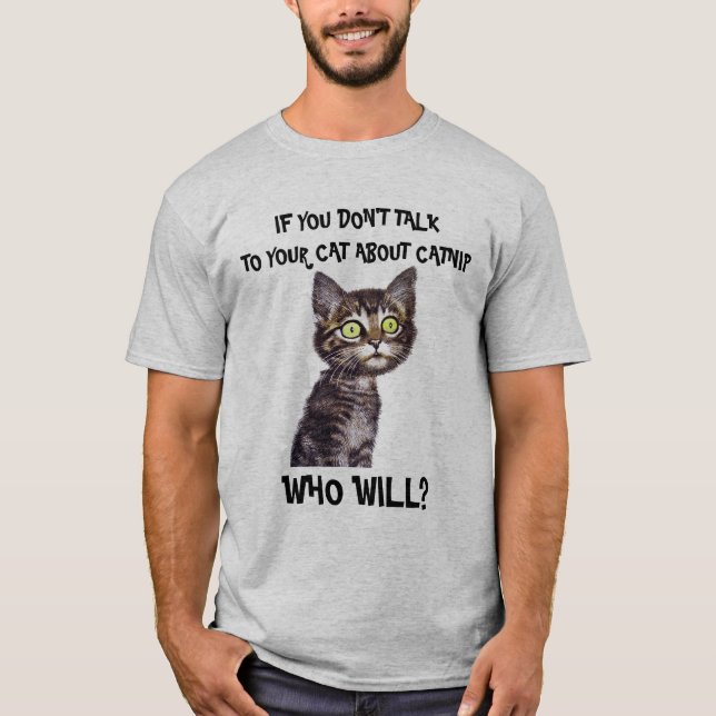 T-SHIRT SI VOUS NE PARLEZ PAS DE CATNIP À VOTRE CHAT... (Devant)