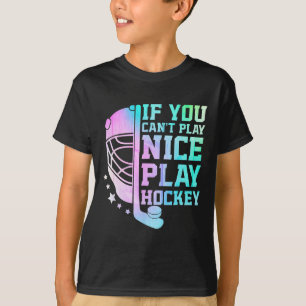 T-shirt Si vous ne pouvez pas jouer gentiment, jouez au ho