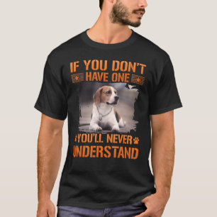 T-shirt Si vous n'en avez pas, vous ne comprendrez jamais