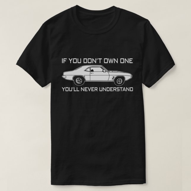 T-shirt si vous n'en possédez pas, vous ne comprendrez jam (Design devant)