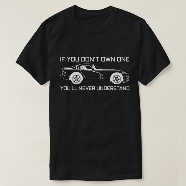 T-shirt si vous n'en possédez pas, vous ne comprendrez jam (Design devant)