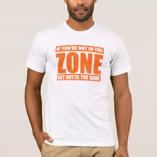 T-shirt Si vous n'êtes pas dans la zone obtenez à Outta